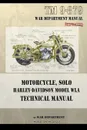 Motorcycle, Solo  Harley-Davidson Model WLA Technical Manual - War Department