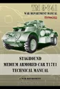 TM 9-741 Staghound Medium Armored Car T17E1 Technical Manual - War Department