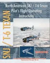 North American SNJ / T-6 Texan Pilot's Flight Operating Instructions - United States Navy, United States Army Air Forces