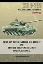 TM 9-755 76-mm Gun Motor Carriage M18 Hellcat and Armored Utility Vehicle M39 - War Department
