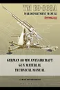 TM E9-369A German 88-mm Antiaircraft Gun Material Technical Manual - War Department