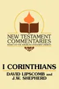 I Corinthians. A Commentary on the New Testament Epistles - David Lipscomb, J. W. Shepherd