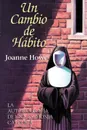 Un Cambio de Habito - Joanne Howe