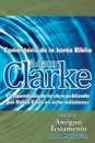Adam Clarke, Comentario de La Santa Biblia, Tomo 2 - Adam Clarke