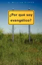 POR QUE SOY EVANGELICO - C. William Fisher