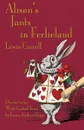 Alison's Jants in Ferlieland. Alice's Adventures in Wonderland in West-Central Scots (Ayrshire) - Lewis Carroll, James Andrew Begg