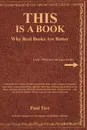 THIS Is a Book. Why Real Books Are Better - Paul Tice