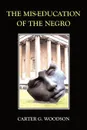 The Mis-Education of the Negro - Carter G. Woodson