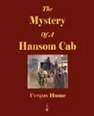 The Mystery of a Hansom Cab - Fergus Hume