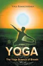 The Yoga Science of Breath - Yogi Ramacharaka
