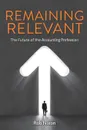 Remaining Relevant - The future of the accounting profession - Rob Nixon