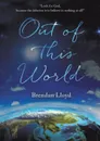 Out Of This World - Brendan Lloyd