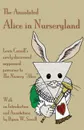 The Annotated Alice in Nurseryland. Lewis Carroll's newly discovered suppressed precursor to The Nursery 