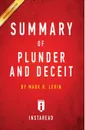 Summary of Plunder and Deceit. by Mark R. Levin . Includes Analysis - Instaread Summaries