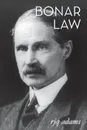 Bonar Law - R.J.Q. Adams