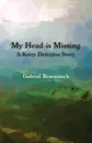 My Head is Missing. A Kerry Detective Story - Gabriel Rosenstock