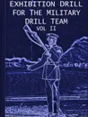 Exhibition Drill For The Military Drill Team, Vol. II - John Marshall