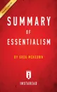 Summary of Essentialism. by Greg McKeown . Includes Analysis - Instaread Summaries