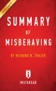 Summary of Misbehaving. by Richard H. Thaler . Includes Analysis - Instaread Summaries