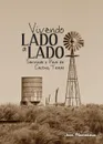 Vivendo Lado a Lado. Servindo o povo de Cactus, Texas - Jenni Monteblanco