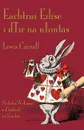 Eachtrai Eilise i dTir na nIontas. Alice's Adventures in Wonderland in Irish - Lewis Carroll, Nicholas Williams