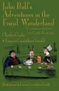 John Bull's Adventures in the Fiscal Wonderland. An Economic Parody Based on Lewis Carroll's Wonderland - Charles Geake, Francis Carruthers Gould