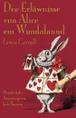 Dee Erlawnisse con Alice em Wundalaund. Alice's Adventures in Wonderland in Mennonite Low German - Lewis Carroll, Jack Thiessen