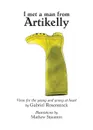 I Met a Man from Artikelly. Verse for the Young and Young at Heart - Gabriel Rosenstock