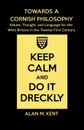 Towards a Cornish Philosophy. Values, Thought, and Language for the West Britons in the Twenty-First Century - Alan M. Kent