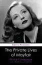 The Private Lives of Mayfair - Peter Thompson, Marcella Evaristi