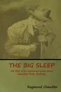 The Big Sleep - Raymond Chandler