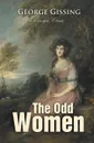 The Odd Women - Gissing George
