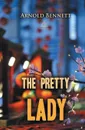 The Pretty Lady - Arnold Bennett