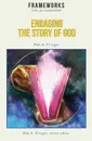 Engaging the Story of God. Frameworks for Lay Leadership - Rob A. Fringer