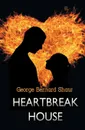 Heartbreak House - George Bernard Shaw