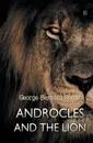 Androcles and the Lion - George Bernard Shaw