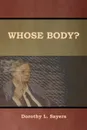 Whose Body? - Dorothy L. Sayers