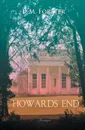 Howards End - E.M. Forster