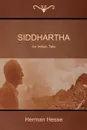 Siddhartha. An Indian Tale - Herman Hesse