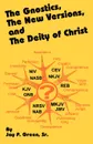 The Gnostics, the New Version, and the Deity of Christ - Jay Patrick Sr. Green, George Whitefield