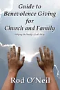 Guide To Benevolence Giving For Church And Family. Helping The Needy - God's Way - Rod O'Neil