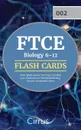 FTCE Biology 6-12 Flash Cards Book. Rapid Review Test Prep Including 350+ Flashcards for the Florida Biology Teacher Certification Exam - Cirrus Teacher Certification Prep Team