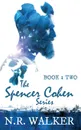 Spencer Cohen, Book Two - N.R. Walker