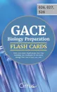 GACE Biology Preparation Flash Cards Book 2019-2020. Rapid Review Test Prep Including 350+ Flashcards for the GACE Biology Test I and II (026, 027, 526) - Cirrus Teacher Certification Exam Team