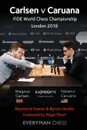 Carlsen v Caruana. FIDE World Chess Championship, London 2018 - Ray Keene, Byron Jacobs