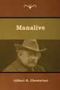 Manalive - Gilbert  K. Chesterton