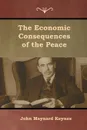 The Economic Consequences of the Peace - John  Maynard Keynes