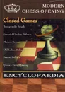 Encyclopaedia: Modern chess opening. Closed Games / Энциклопедия. Современный шахматный дебют. Закрытые дебюты - Калиниченко Н.