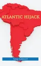 Atlantic Hijack - Sam Grant