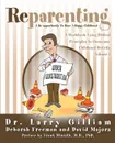 Reparenting. Volume 1 - Dr. Larry Gilliam